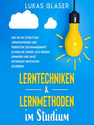 cover image of Lerntechniken & Lernmethoden im Studium